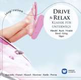 Various Drive & Relax: Klassik fr Unterwegs