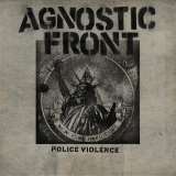 Agnostic Front 7" Police Violence -Ep-