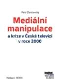 CEP Mediln manipulace a krize v T