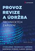 Grada Provoz, revize a drba technickch zazen - Elektrick, plynov, tlakov, zdvihac