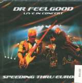 Dr. Feelgood Live In Concert - Speeding Thr Europe