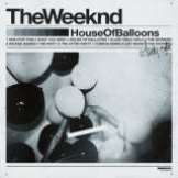 Weeknd House Of Balloons