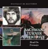 Bachman Turner Overdrive Head On / Freeways