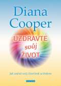 Cooper Diana Uzdravte svj ivot - Jak zmnit svj ivot krok za krokem