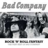 Bad Company Rock 'N' Roll Fantasy: The Very Best Of