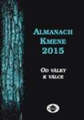 kolektiv autor Almanach Kmene 2015