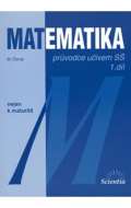 Scientia Matematika - Prvodce uivem S 1. dl