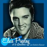 Presley Elvis Et le Quebec une Histoire