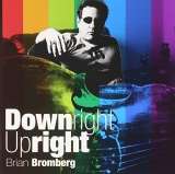 Bromberg Brian Downright Upright