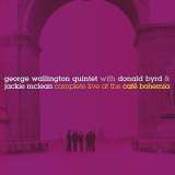 Wallington George - Quintet Complete Live At The Caf Bohemia