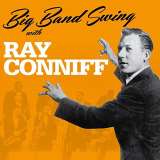 Conniff Ray Big Band Swing With