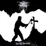 Darkthrone Too Old Too Cold 