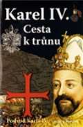 Kavčiak Vladimír Karel IV. Cesta k trůnu
