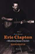 Nakladatelstv 65. pole Eric Clapton: Motherless Child