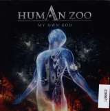Human Zoo My Own God