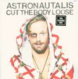 Astronautalis Cut The Body Loose