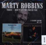 Robbins Marty Today/Don't Let Me Touch You