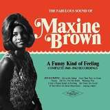 Brown Maxine A Funny Kind of Feeling: Complete 1960-1962 Recordings -Digi-