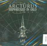 Arcturus Shipwrecked In Oslo