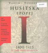Supraphon Husitsk epopej I. - Za as krle Vclava IV. (1400-1415)