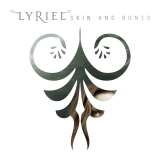 Lyriel Skin And Bones - Ltd