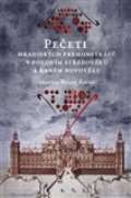 Pavel Mervart Peeti hradiskch premonstrt v pozdnm stedovku a ranm novovku