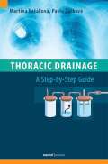 Maxdorf Thoracic Drainage / A Step-by-Step Guide