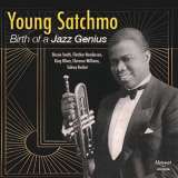 Armstrong Louis Young Satchmo: Birth Of A Jazz Genius