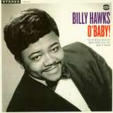 Hawks Billy 7" O'baby! -Ltd-