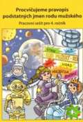 Nov kola Procviujeme pravopis podstatnch jmen rodu muskho - pracovn seit pro 4. ronk