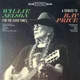 Nelson Willie For the Good Times: A Tribute to Ray Price