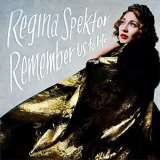 Spektor Regina Remember Us To Life (Deluxe)