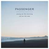Passenger Young As The Morning Old As The Sea CD+DVD