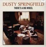 Springfield Dusty There's A Big Wheel