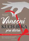 Jana Florentna Zatloukalov Vnon kuchaka pro dceru