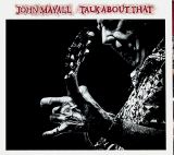Mayall John Talk About That