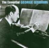 Gershwin George Essential George Gershwin