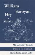 Saroyan William Hry a aktovka