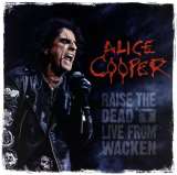 Cooper Alice Raise The Dead - Live from Wacken