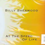 Sherwood Billy At The Speed Of Life...