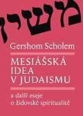 Malvern Mesisk idea v judaismu a dal eseje o idovsk spiritualit