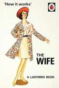 Penguin Books How It Works: The Wife