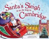 James Eric Santas Sleigh Is On Its Way To Cambridge