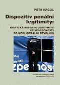Doplnk Dispozitiv penln legitimity: Kritick reflexe legitimity ve spolenosti po neoliberln revoluci
