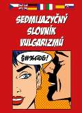 Plot Sedmijazyn slovnk vulgarizm