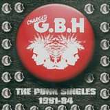 G.B.H. Punk Singles 1981-84