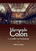 Kapar Oldich Hernando Coln v zrcadle sv knihovny