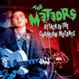 Meteors Attack Of The Chainsaw Mutants (CD+DVD)