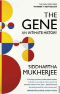 Mukherjee Siddhartha The Gene : An Intimate History