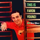 Young Faron This Is Faron Young! + Hello Walls (Bonus Tracks)